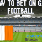 How To Bet On GAA Football